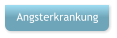 Angsterkrankung