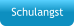 Schulangst