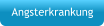 Angsterkrankung